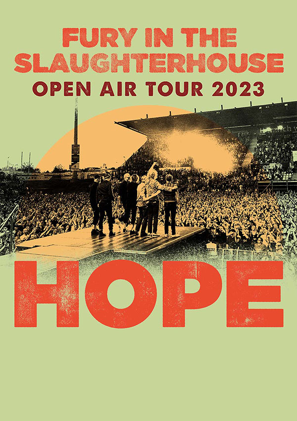 Fury in the Slaughterhouse – Hope – Open Air Tour 2023