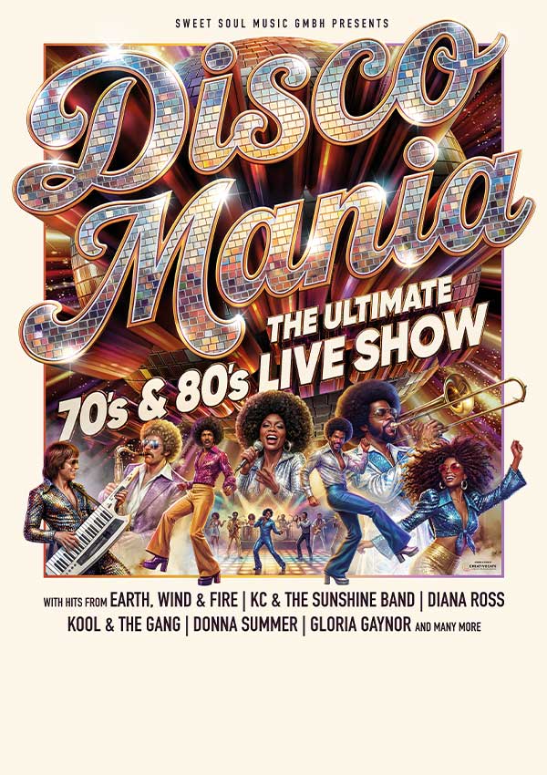 DISCO MANIA – Die ultimative Live-Show der 70er und 80er Jahre